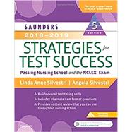 Saunders 2018-2019 Strategies for Test Success by Silvestri, Linda Anne, Ph.D., R.N.; Silvestri, Angela, Ph.D., R.N.; Greer, Marilyn, R.N., 9780323479608