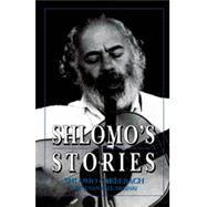 Shlomo's Stories Selected Tales by Carlebach, Shlomo; Mesinai, Susan Yael, 9781568219608