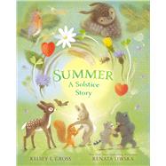 Summer A Solstice Story by Gross, Kelsey E.; Liwska, Renata, 9781665929608