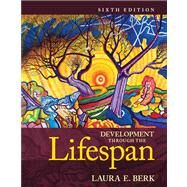 Development Through the Lifespan, Books a la Carte Edition Plus NEW MyLab Human Development with Pearson eText -- Access Card Package by Berk, Laura E., 9780205969609