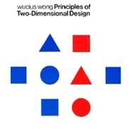 Principles of Two-Dimensional Design by Wong, Wucius, 9780471289609