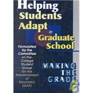 Helping Students Adapt to Graduate School: Making the Grade by Roton; France, 9780789009609