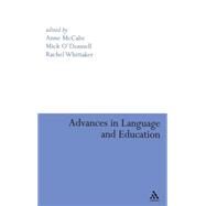 Advances in Language and Education by McCabe, Anne; O'Donnell, Mick; Whittaker, Rachel, 9780826489609