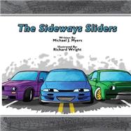 The Sideways Sliders by Myers, Mike, 9781503309609