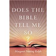 Does the Bible Tell Me So? by Ralph, Margaret Nutting, 9781538129609