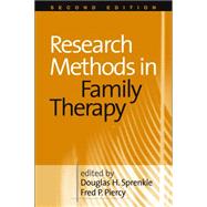 Research Methods in Family Therapy, Second Edition by Sprenkle, Douglas H.; Piercy, Fred P., 9781572309609
