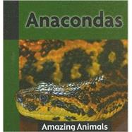 Anacondas by De Medeiros, James, 9781590369609
