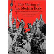 The Making of the Modern Body by Gallagher, Catherine; Laqueur, Thomas, 9780520059610