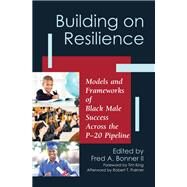 Building on Resilience by Bonner, Fred A., II; King, Tim; Palmer, Robert T. (AFT), 9781579229610