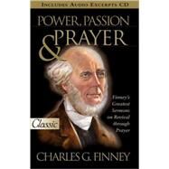 Power, Passion, & Prayer by Finney, Charles, 9780882709611
