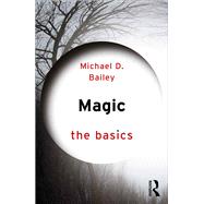 Magic: The Basics by Bailey; Michael, 9781138809611