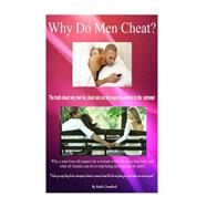 Why Men Cheat? by Crawford, Keith, 9781515099611