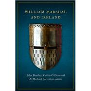 William Marshal and Ireland by Potterton, Michael;  Drisceoil, Ciln; Bradley, John, 9781846829611
