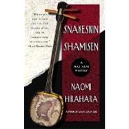 Snakeskin Shamisen by HIRAHARA, NAOMI, 9780385339612