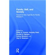 Family, Self, and Society: Toward A New Agenda for Family Research by Cowan,Philip A., 9781138969612