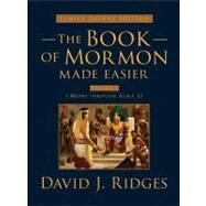 The Book of Mormon Made Easier- Volume 1 by Ridges, David J., 9781599559612