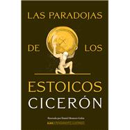 Las Paradojas de los esticos / Paradoxes of the Stoics by Montero Galan, Daniel, 9788419599612