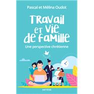 Travail et vie de famille by Melina Douchy-Oudot; Pascal Oudot, 9791033609612