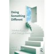 Doing Something Different: Solution-Focused Brief Therapy Practices by Arends; Richard, 9780415879613