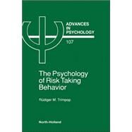 The Psychology of Risk Taking Behavior by Trimpop, 9780444899613