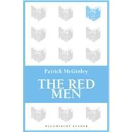 The Red Men by McGinley, Patrick, 9781448209613