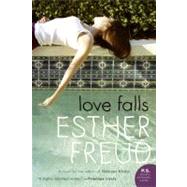 Love Falls by Freud, Esther, 9780061349614