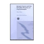 Jacques Lacan and the Freudian Practice of Psychoanalysis by Nobus; Dany, 9780415179614
