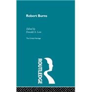 Robert Burns: The Critical Heritage by Low,Donald A.;Low,Donald A., 9780415869614