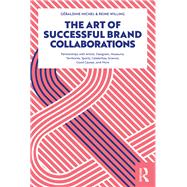 The Art of Successful Brand Collaborations by Michel, Geraldine; Willing, Reine, 9781138499614