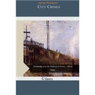 City Crimes by Thompson, George, 9781507699614