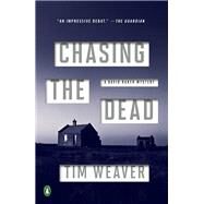 Chasing the Dead by Weaver, Tim, 9780143129615