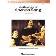 Anthology of Spanish Song The Vocal Library Low Voice by Unknown, 9780634029615