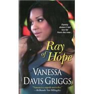 Ray of Hope by Davis Griggs, Vanessa, 9780758259615