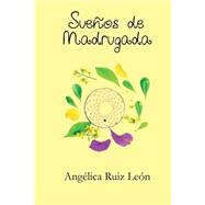 Sueos de Madrugada by Len, Anglica Ruiz, 9781502499615