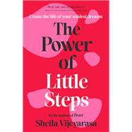 The Power of Little Steps by Sheila Vijeyarasa, 9781923009615