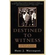 Destined to Witness by Massaquoi, Hans J., 9780060959616