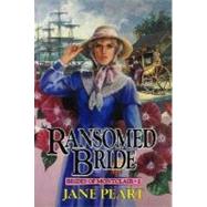 Ransomed Bride by Peart, Jane, 9780310669616