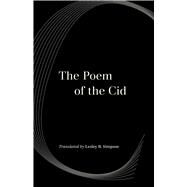 The Poem of the Cid by Simpson, Lesley Byrd, 9780520309616