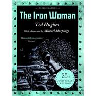The Iron Woman by Ted Hughes, 9780571349616