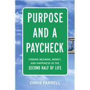 Purpose and a Paycheck by Farrell, Chris, 9780814439616