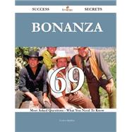 Bonanza: 69 Most Asked Questions on Bonanza - What You Need to Know by Maddox, Evelyn, 9781488879616