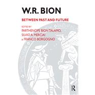 W.R. Bion by Borgogno, Franco; Merciai, Silvio A.; Talamo, Parthenope Bion, 9780367329617