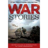 War Stories by Underwood, Lamar, 9781493029617