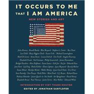 It Occurs to Me That I Am America New Stories and Art by Russo, Richard; Oates, Joyce Carol; Gaiman, Neil; Child, Lee; Clark, Mary Higgins; Santlofer, Jonathan; Nguyen, Viet Thanh, 9781501179617
