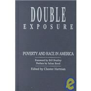 Double Exposure: Poverty and Race in America by Hartman; Jean M, 9781563249617