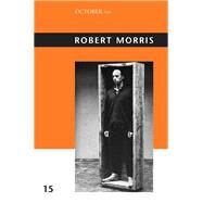 Robert Morris by Bryan-Wilson, Julia, 9780262519618