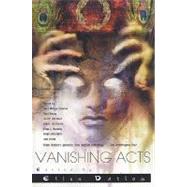 Vanishing Acts : A Science Fiction Anthology by Datlow, Ellen, 9780312869618