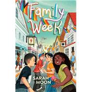 Family Week by Moon, Sarah, 9780593899618