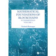 Mathematical Foundations of Blockchains by Nirdosh Bhatnagar, 9781032979618
