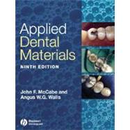Applied Dental Materials by McCabe, John F.; Walls, Angus W. G., 9781405139618